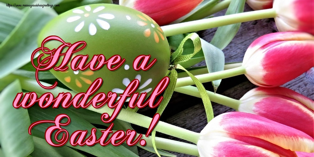 Have a wonderful Easter!