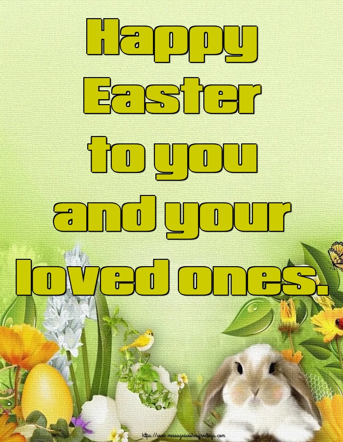 Greetings Cards for Easter - Happy Easter to you and your loved ones. - messageswishesgreetings.com