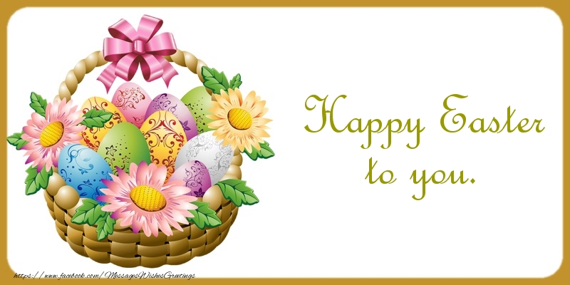 Happy Easter to you.