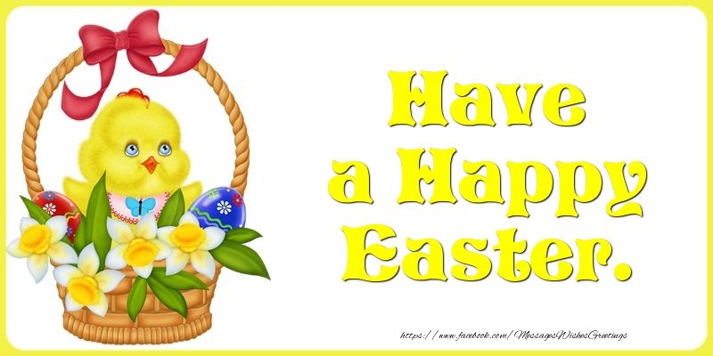 Have a Happy Easter.