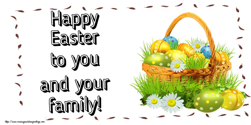 Greetings Cards for Easter - Happy Easter to you and your family! - messageswishesgreetings.com