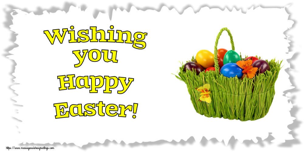 Greetings Cards for Easter - Wishing you Happy Easter! - messageswishesgreetings.com