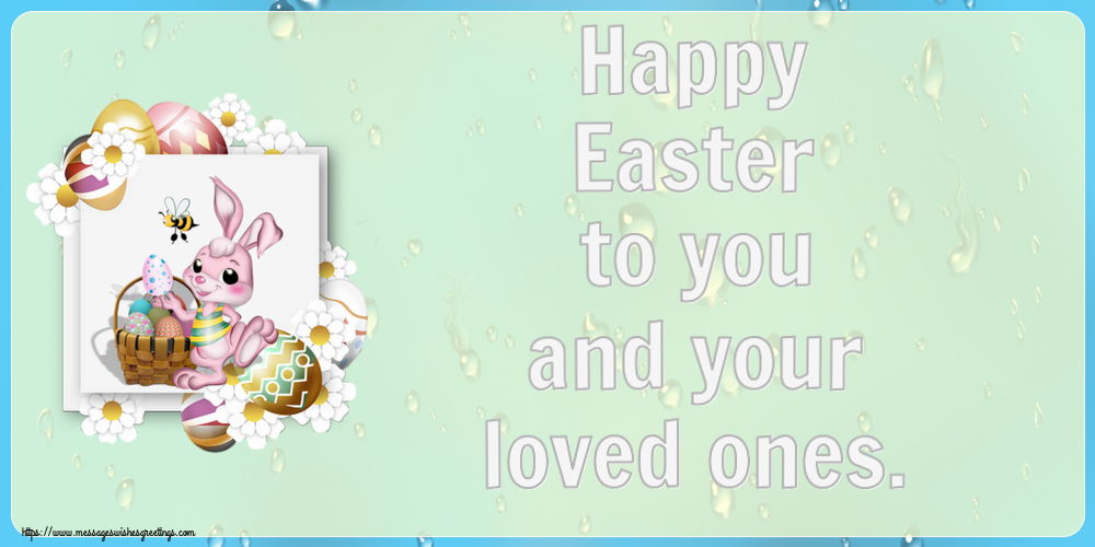 Happy Easter to you and your loved ones.