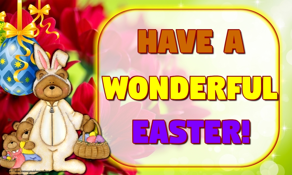 Greetings Cards for Easter - Have a wonderful Easter! - messageswishesgreetings.com