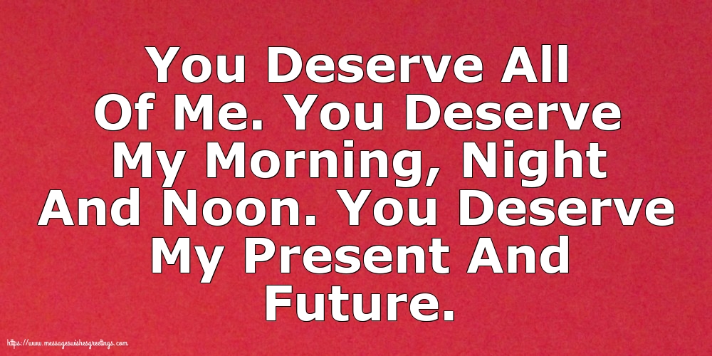 You Deserve All Of