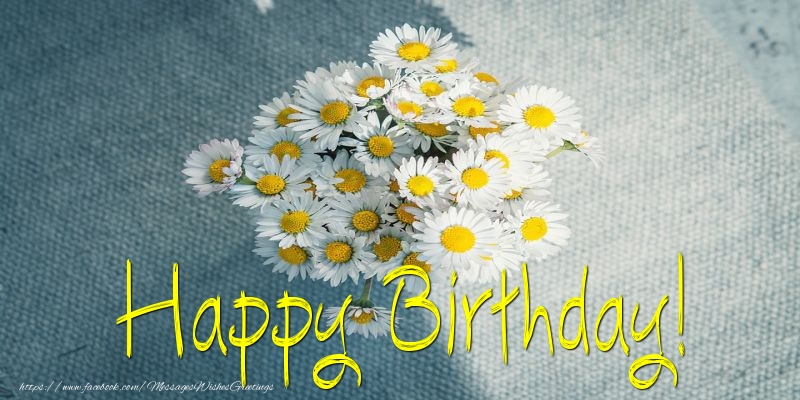 Greetings Cards with flowers - Happy Birthday! - messageswishesgreetings.com