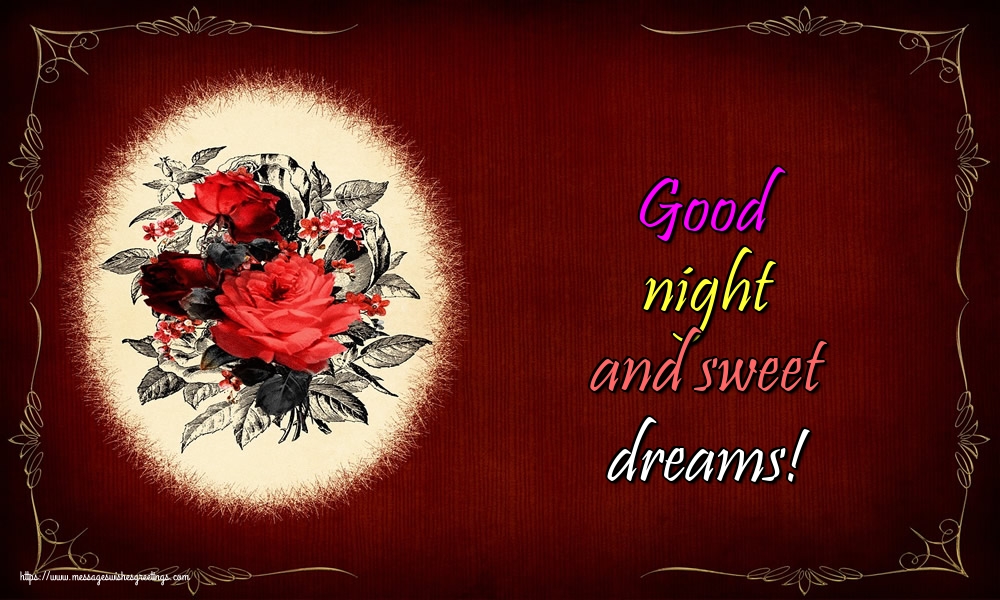 Good night and sweet dreams!