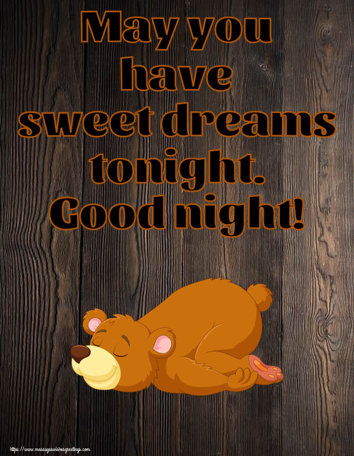 Greetings Cards for Good night - May you have sweet dreams tonight. Good night! - messageswishesgreetings.com