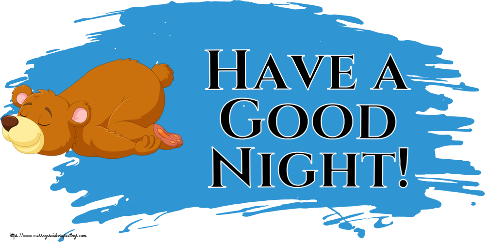 Greetings Cards for Good night - Have a Good Night! - messageswishesgreetings.com