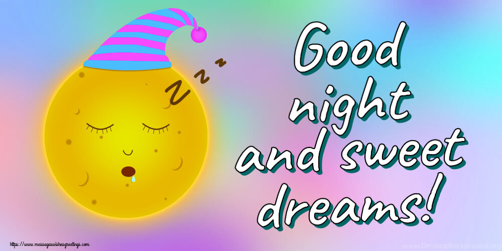 Good night and sweet dreams!