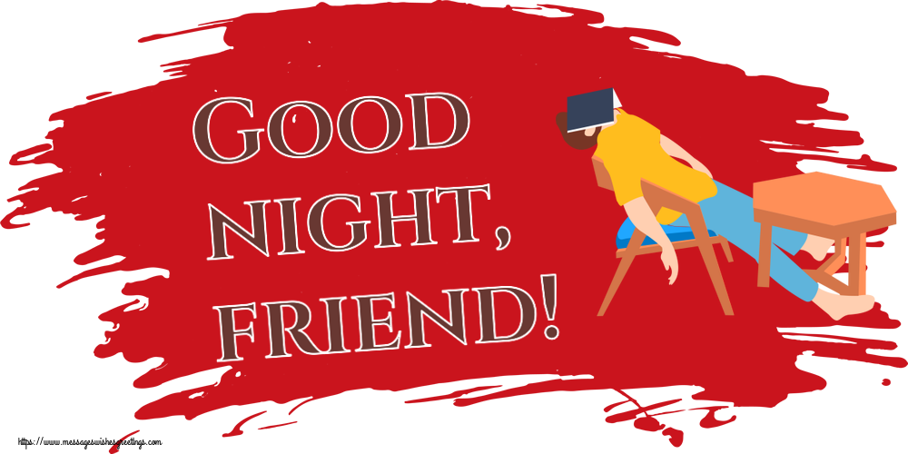 Greetings Cards for Good night - Good night, friend! - messageswishesgreetings.com