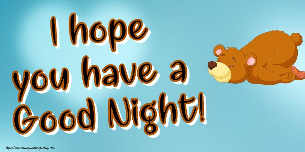 Greetings Cards for Good night - I hope you have a Good Night! - messageswishesgreetings.com