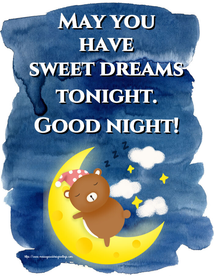 Greetings Cards for Good night - May you have sweet dreams tonight ...
