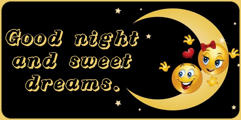 Popular greetings cards for Good night - Good night and sweet dreams.