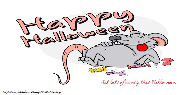 Greetings Cards for Halloween - Eat lots of candy this Halloween. - messageswishesgreetings.com
