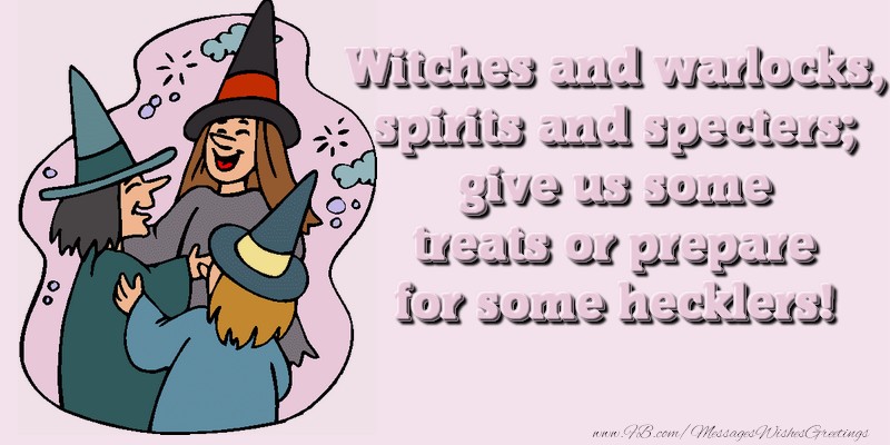 Greetings Cards for Halloween - Witches and warlocks, spirits and specters; - messageswishesgreetings.com