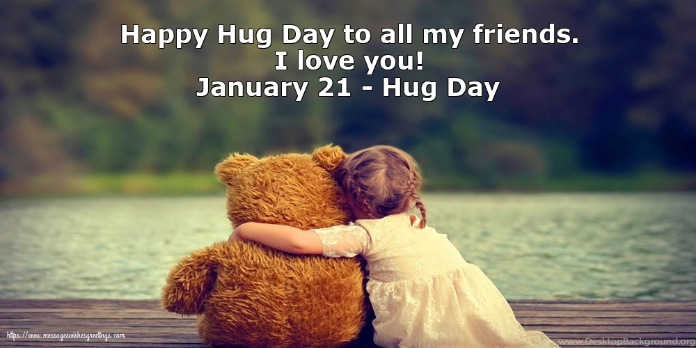 January 21 - Hug Day