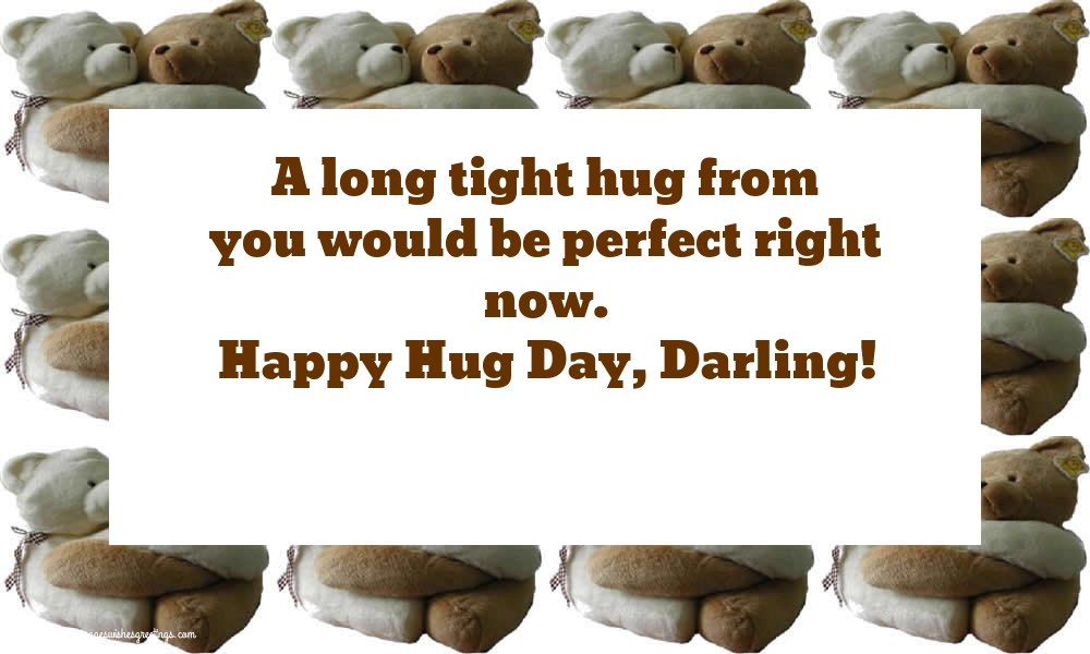 National Hugging Day Happy Hug Day, Darling!