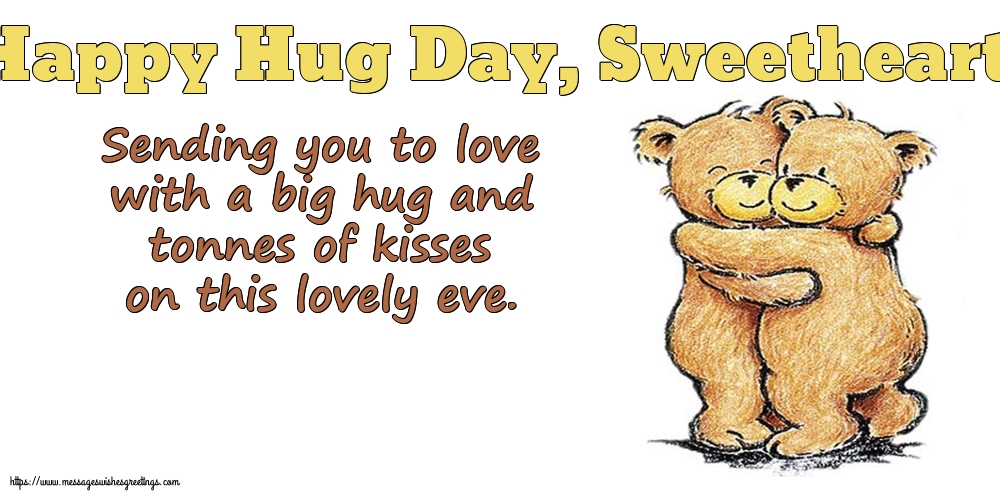 Greetings Cards for Hug Day - Happy Hug Day, Sweetheart! - messageswishesgreetings.com