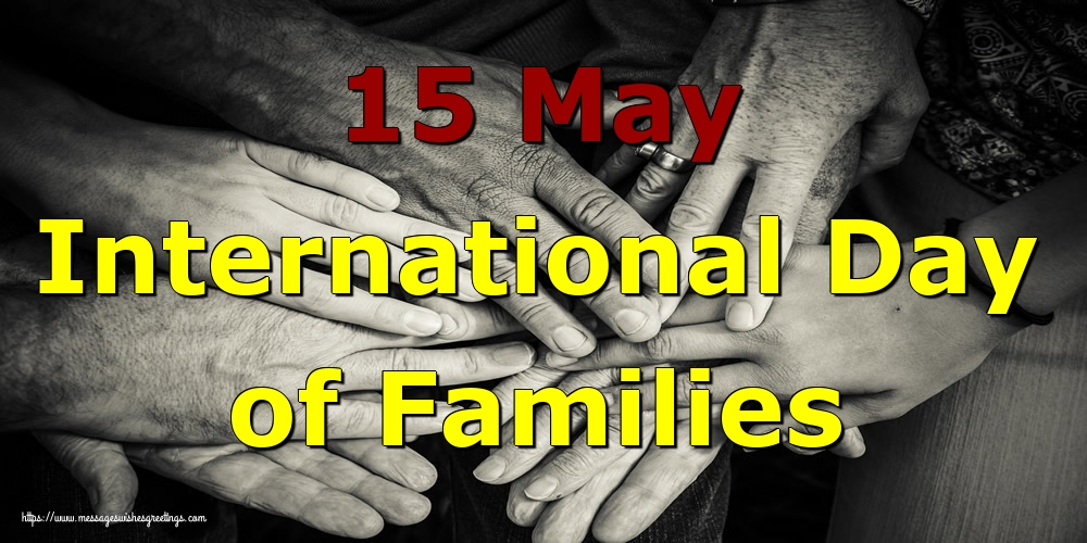 Greetings Cards International Day of Families - 15 May International Day of Families - messageswishesgreetings.com