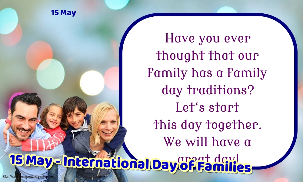 Greetings Cards International Day of Families - 15 May - 15 May - International Day of Families - messageswishesgreetings.com