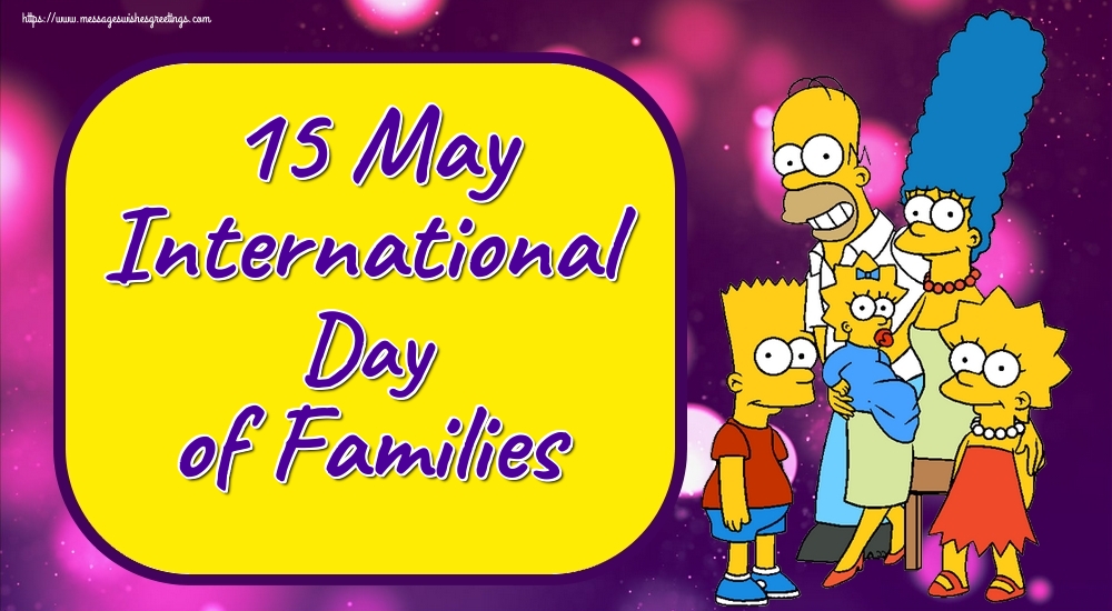 Greetings Cards International Day of Families - 15 May International Day of Families - messageswishesgreetings.com