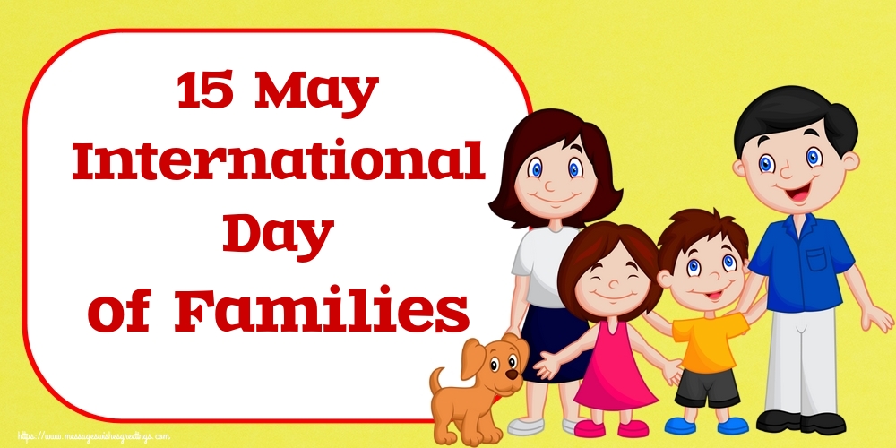 15 May International Day of Families