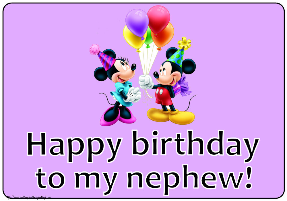 Greetings Cards for kids - Happy birthday to my nephew! ~ Mickey and Minnie mouse - messageswishesgreetings.com