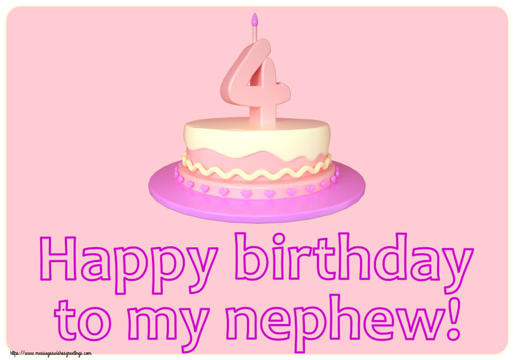 Greetings Cards for kids - Happy birthday to my nephew! ~ Cake 4 years - messageswishesgreetings.com