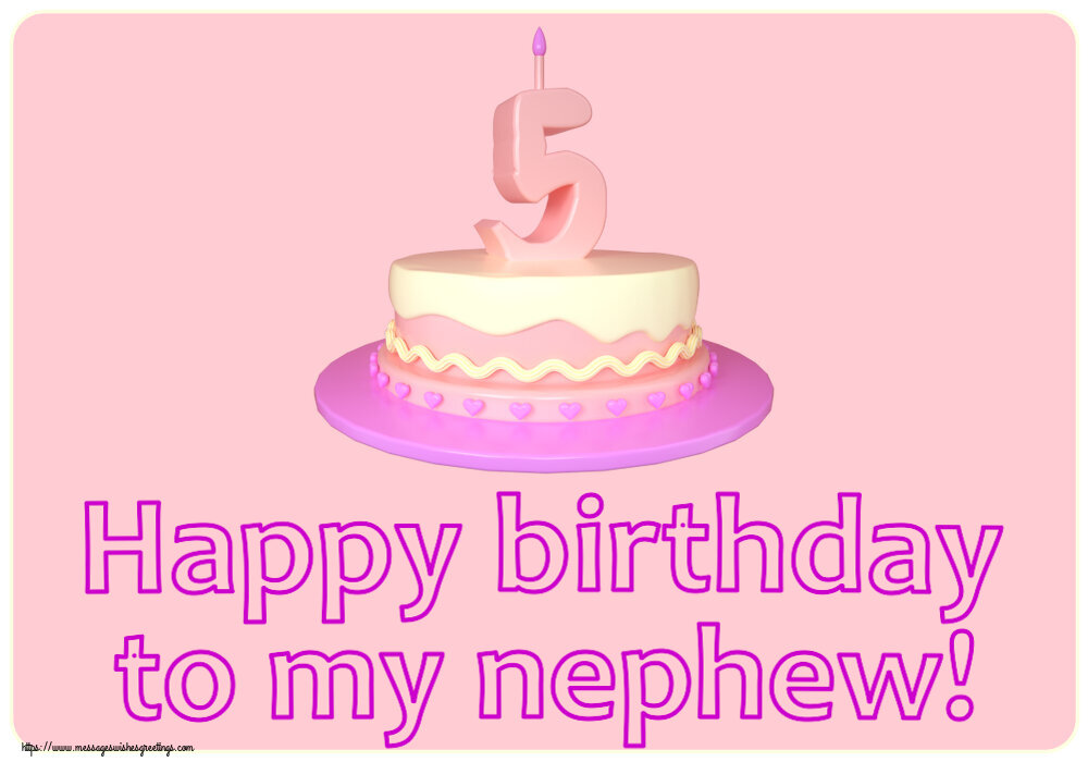 Greetings Cards for kids - Happy birthday to my nephew! ~ Cake 5 years - messageswishesgreetings.com