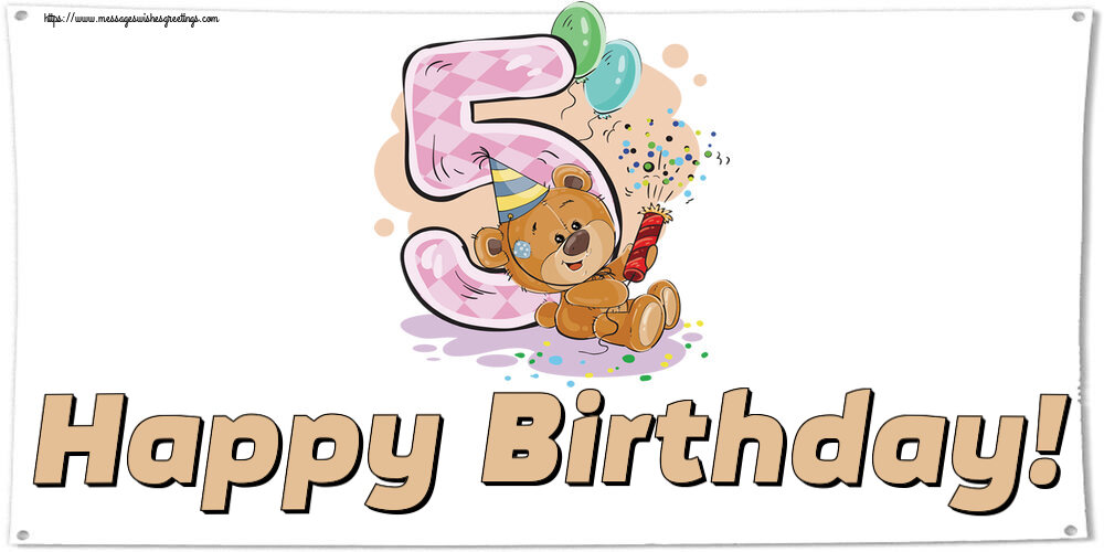 Greetings Cards for kids - Happy Birthday! ~ 5 years - messageswishesgreetings.com