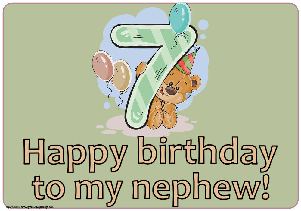 Greetings Cards for kids - Happy birthday to my nephew! ~ 7 years - messageswishesgreetings.com