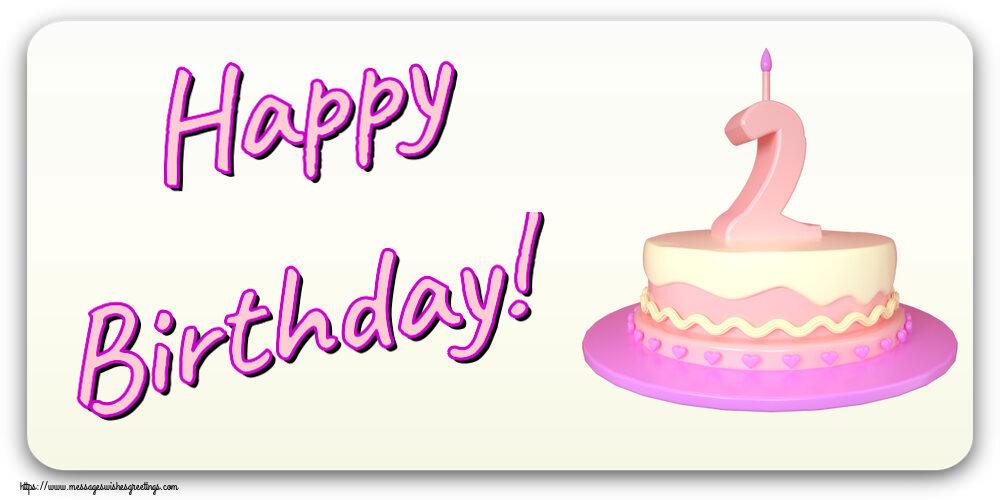 Greetings Cards for kids - Happy Birthday! ~ Cake 2 years - messageswishesgreetings.com