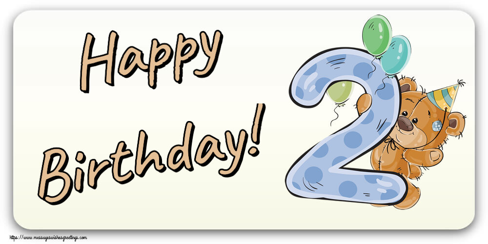 Greetings Cards for kids - Happy Birthday! ~ 2 years - messageswishesgreetings.com