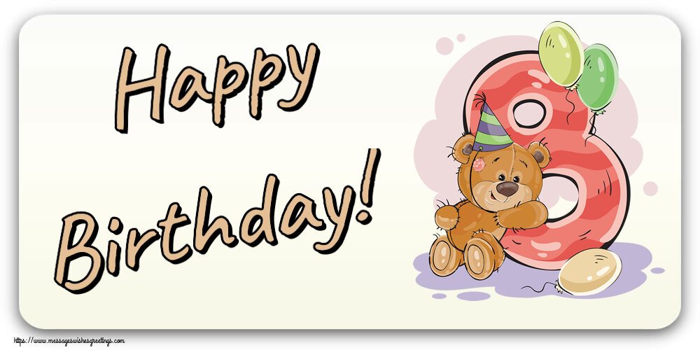 Greetings Cards for kids - Happy Birthday! ~ 8 years - messageswishesgreetings.com