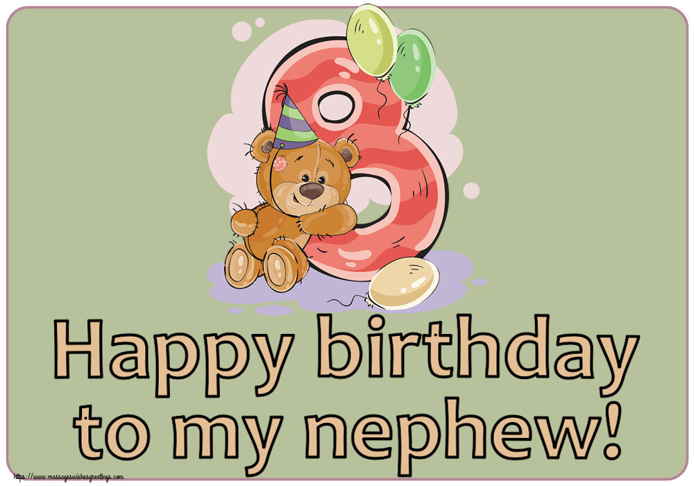Greetings Cards for kids - Happy birthday to my nephew! ~ 8 years - messageswishesgreetings.com