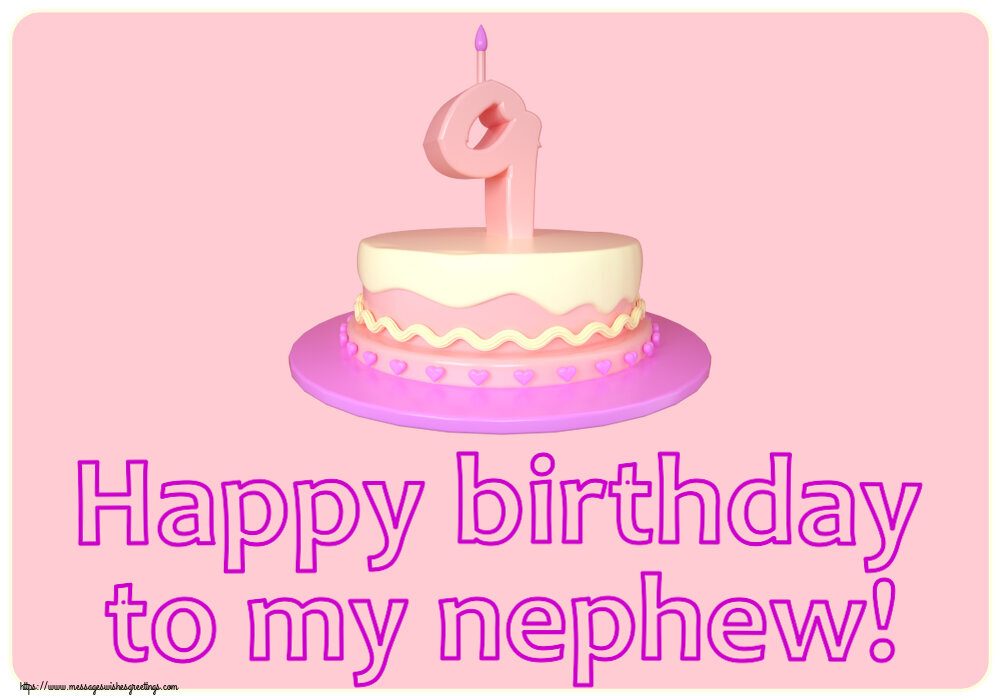 Greetings Cards for kids - Happy birthday to my nephew! ~ Cake 9 years - messageswishesgreetings.com