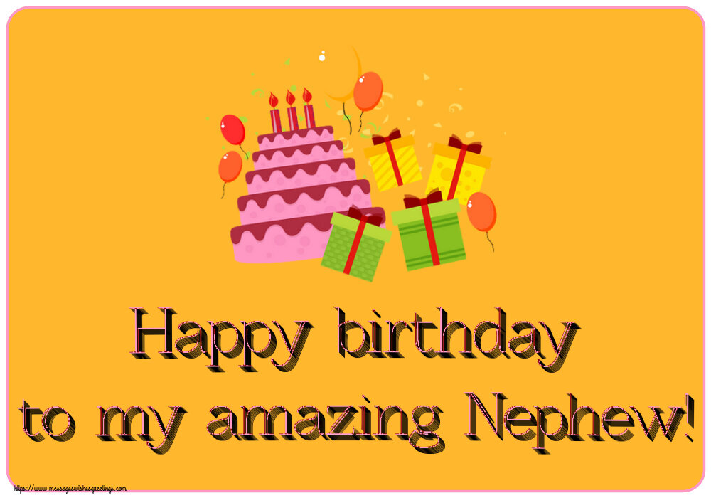 Greetings Cards for kids - Happy birthday to my amazing Nephew! - messageswishesgreetings.com