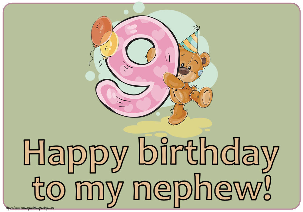 Greetings Cards for kids - Happy birthday to my nephew! ~ 9 years - messageswishesgreetings.com