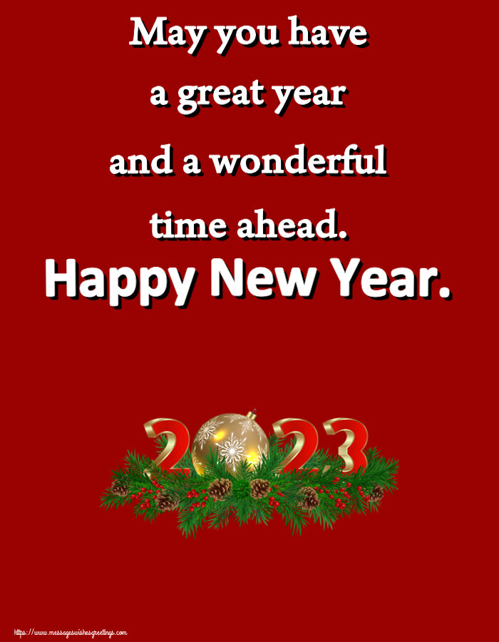 May you have a great year and a wonderful time ahead. Happy New Year. 31-12-2022