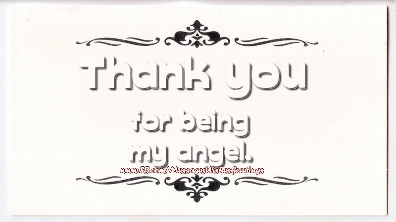 Greetings Cards Thank you - Thank you for being my angel. - messageswishesgreetings.com