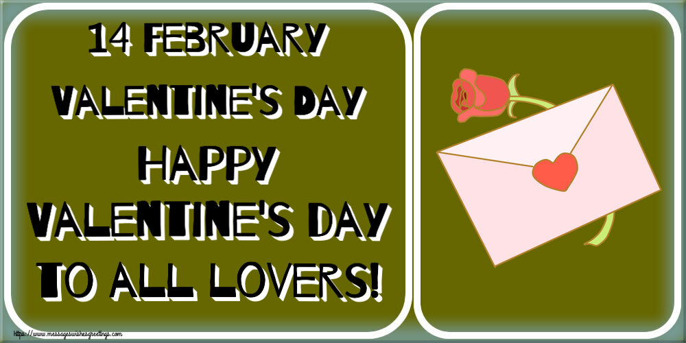 14 February Valentine's Day Happy Valentine's day to all lovers!