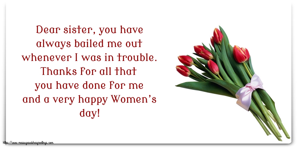 Women's Day To my dear sister: Happy Women’s day!