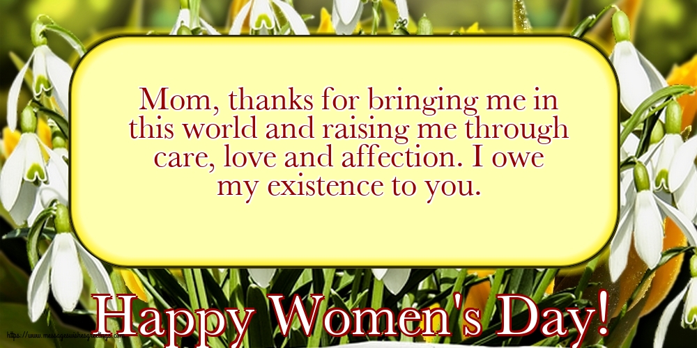 Women's Day Happy Women's Day! - To my dear Mom