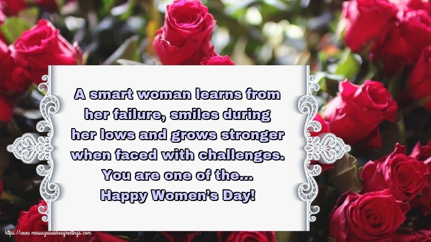 Women's Day You are one of the... Happy Women’s Day!