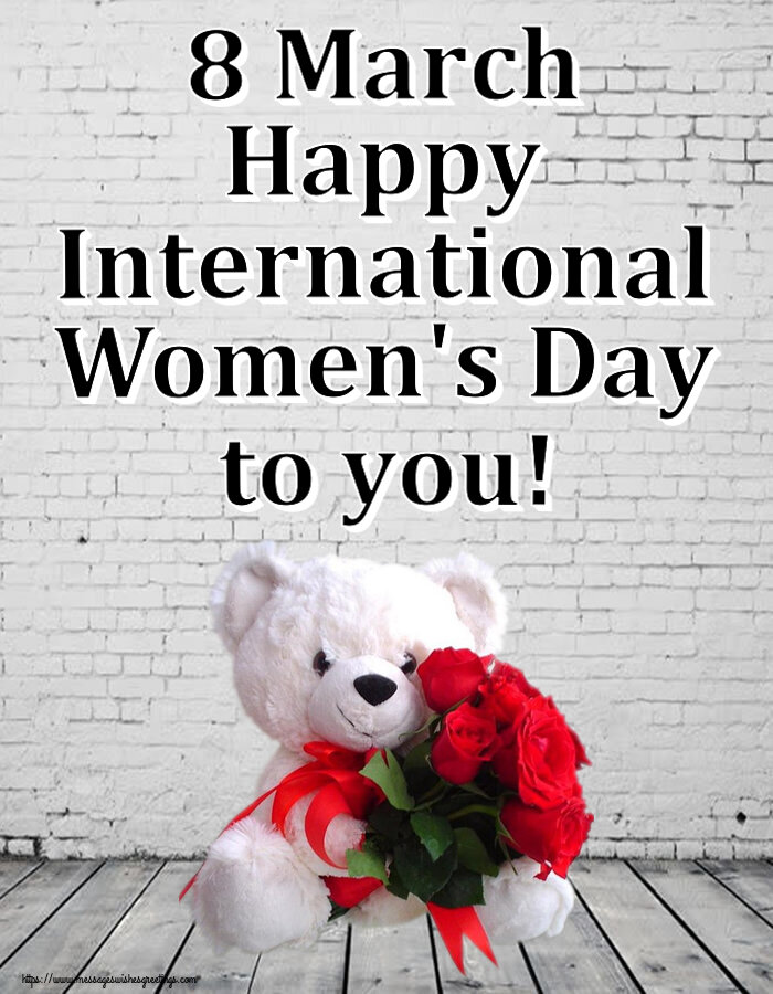 8 March Happy International Women's Day to you!