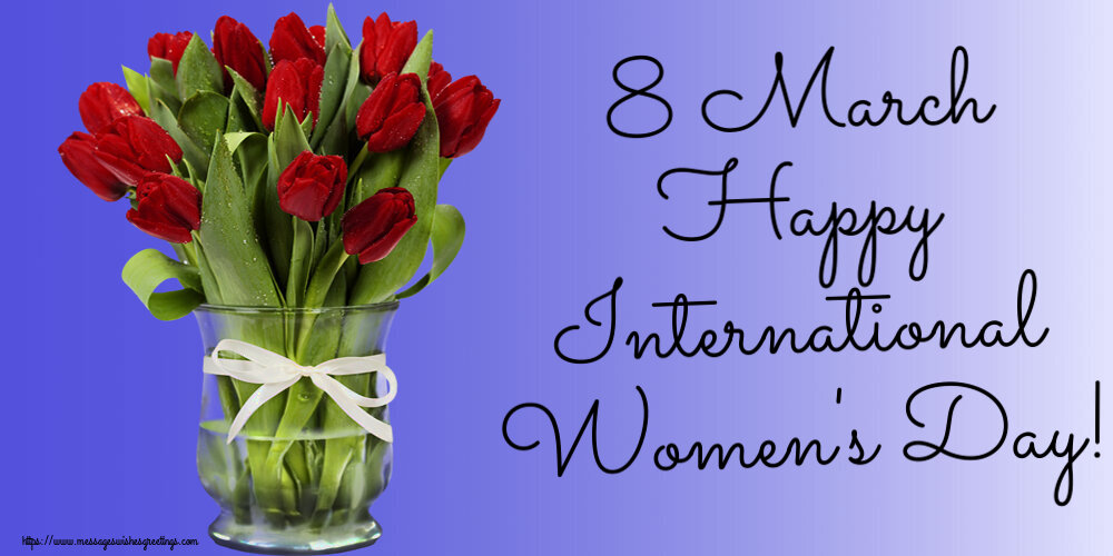 8 March Happy International Women's Day! ~ bouquet of red tulips in vase