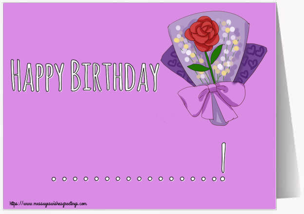 Custom Greetings Cards for Birthday - Flowers | Happy Birthday ...!