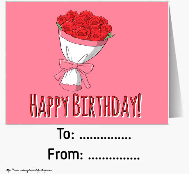Custom Greetings Cards for Birthday - 🌼 Flowers | Happy Birthday! To: ... From: ...