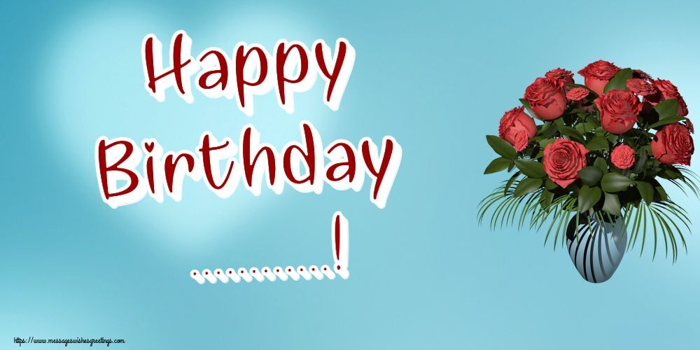 Custom Greetings Cards for Birthday - Flowers | Happy Birthday ...!